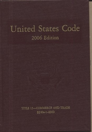 Bernan. United States Code - 2006, Volume 8, Title 15, Commerce and Trade, Section 80a-1 to End. United States House of Representatives, 2008.