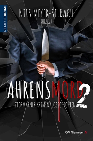Meyer-Selbach, Nils (Hrsg.). Ahrensmord 2 - Stormarner Kriminalgeschichten. Niemeyer C.W. Buchverlage, 2023.
