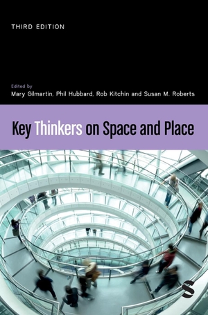 Gilmartin, Mary / Phil Hubbard et al (Hrsg.). Key Thinkers on Space and Place. Sage Publications, 2024.