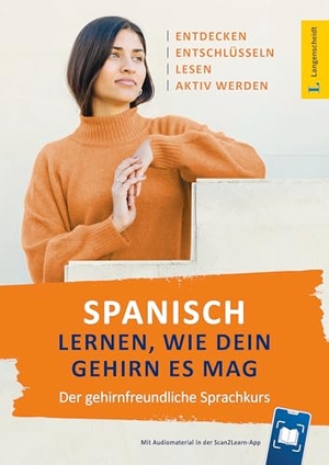 Langenscheidt Der Sprachkurs Spanisch - Der gehirnfreundliche Sprachkurs - mit Scan2Learn-App. Langenscheidt bei PONS, 2025.