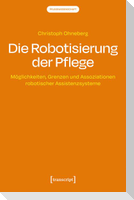 Die Robotisierung der Pflege