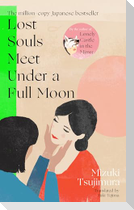 Lost Souls Meet Under a Full Moon