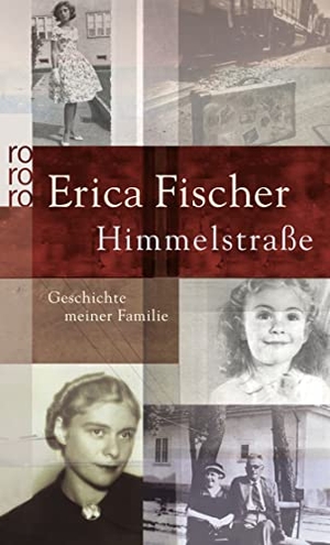 Fischer, Erica. Himmelstraße - Geschichte meiner Familie. Rowohlt Taschenbuch, 2008.