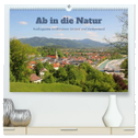 Ab in die Natur - Ausflugsziele im Münchner Umland und Voralpenland (hochwertiger Premium Wandkalender 2024 DIN A2 quer), Kunstdruck in Hochglanz