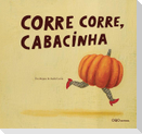 Corre corre, cabacinha