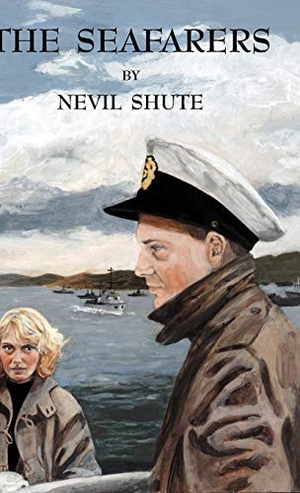 Shute, Nevil. The Seafarers. The Paper Tiger, 2002.