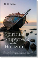 Spiritual Shipwreck on the Horizon