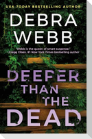 Deeper Than the Dead