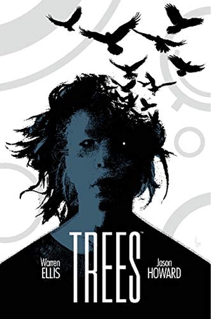 Ellis, Warren. Trees Volume 3. Toonhound Studios LLC, 2020.