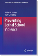 Preventing Lethal School Violence