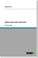 British Culture since 1945: Part I