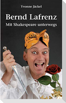 Bernd Lafrenz - Mit Shakespeare unterwegs