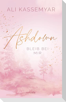Ashdown. Bleib bei mir