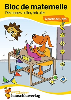 Maier, Ulrike. Bloc préscolaire, cahier de jeux 5 ans pour garçon et fille - Couper, coller, bricoler - Cahier de jeux & cahier de coloriage enfant - Bloc de devinettes coloré - L'apprentissage ludique. Hauschka Verlag GmbH, 2021.