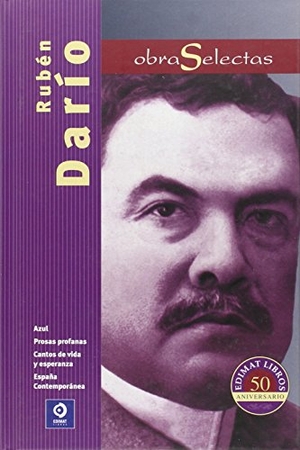 Darío, Rubén. Obras selectas Rubén Darío. Edimat Libros S.A., 2015.