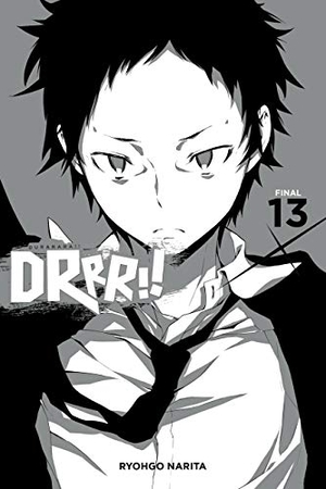 Narita, Ryohgo / Suzuhito Yasuda. Durarara!!, Vol. 13 (light novel). Little, Brown & Company, 2019.