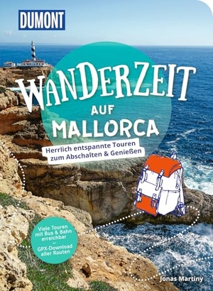 Martiny, Jonas. DUMONT Wanderzeit auf Mallorca - Herrlich entspannte Wandertouren zum Abschalten & Genießen. Dumont Reise Vlg GmbH + C, 2025.
