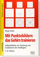 Mit Punktebildern das Gehirn trainieren - 1./2. Klasse