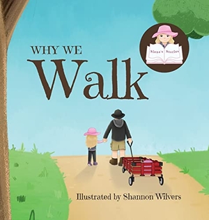 Siena. Why We Walk. Motherbutterfly Books, 2022.