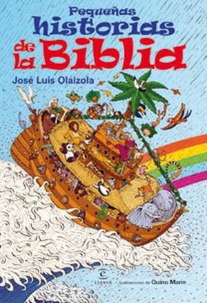 Olaizola, José Luis. Pequeñas historias de la Biblia. Espasa Libros, S.L., 2008.