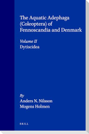 The Aquatic Adephaga (Coleoptera) of Fennoscandia and Denmark, Volume II. Dytiscidea
