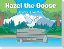 Hazel the Goose