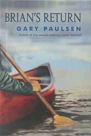 Paulsen, Gary. Brian's Return. Turtleback Books, 2012.
