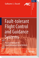 Fault-tolerant Flight Control and Guidance Systems