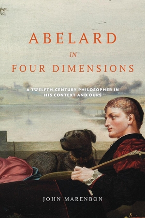 Marenbon, John. Abelard in Four Dimensions - A Twelfth-Century Philosopher in His Context and Ours. University of Notre Dame Press, 2013.