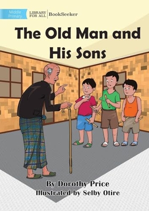 Price, Dorothy. The Old Man and His Sons. Library for All, 2022.