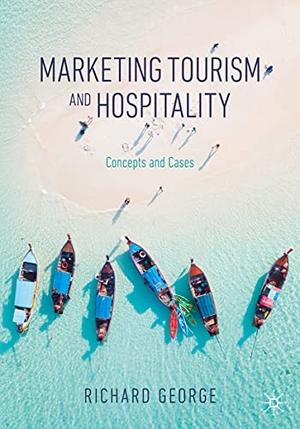 George, Richard. Marketing Tourism and Hospitality - Concepts and Cases. Springer International Publishing, 2021.