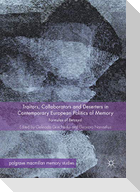 Traitors, Collaborators and Deserters in Contemporary European Politics of Memory