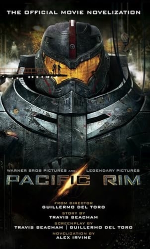 Irvine, Alex. Pacific Rim - The Official Movie Novelization. Titan Books IWUK, 2013.