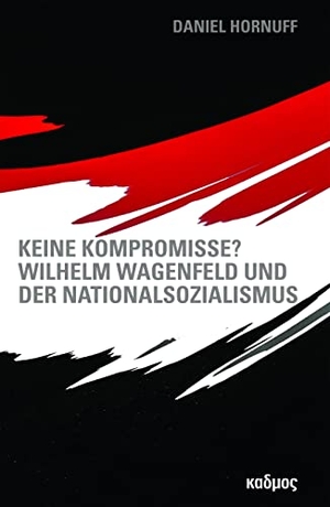 Hornuff, Daniel. Keine Kompromisse? - Wilhelm Wagenfeld und der Nationalsozialismus. Kulturverlag Kadmos, 2022.