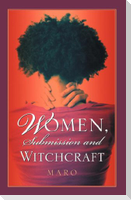 Women, Submission and Witchcraft