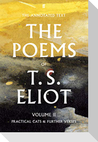 The Poems of T. S. Eliot Volume II