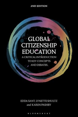 Pashby, Karen / Sant, Edda et al. Global Citizenship Education - A Critical Introduction to Key Concepts and Debates. Bloomsbury Publishing PLC, 2026.