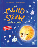 Als der Mond die Sterne ordnen wollte