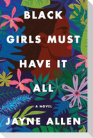 Black Girls Must Have It All
