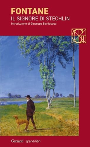 Fontane, Theodor. Il signore di Stechlin. Garzanti, 2024.