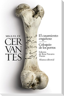 El casamiento engañoso ; Coloquio de los perros : novelas ejemplares
