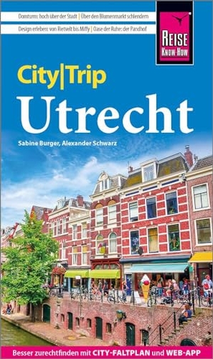 Burger, Sabine / Alexander Schwarz. Reise Know-How CityTrip Utrecht - Reiseführer mit Stadtplan und kostenloser Web-App. Reise Know-How Rump GmbH, 2024.