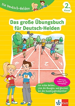 Die Deutsch-Helden Das große Übungsbuch für Deutsch-Helden 2. Klasse - Deutsch in der Grundschule. Klett Lerntraining, 2018.