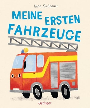 Süßbauer, Anna. Meine ersten Fahrzeuge. Oetinger, 2024.