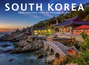 Kim, Soo. South Korea - From High-Tech Cities To Volcanic Islands. Amber Books Ltd, 2026.