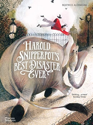 Alemagna, Beatrice. Harold Snipperpot's Best Disaster Ever. Thames & Hudson IWUK, 2021.