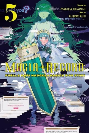 Blackman, Abigail / Fuji, Fujino et al. Magia Record: Puella Magi Madoka Magica Side Story, Vol. 5. Little, Brown & Company, 2022.