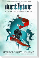 Arthur: At the Crossing Places