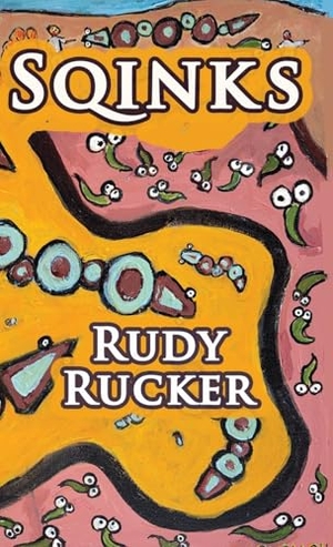Rucker, Rudy. Sqinks. Transreal Books, 2025.