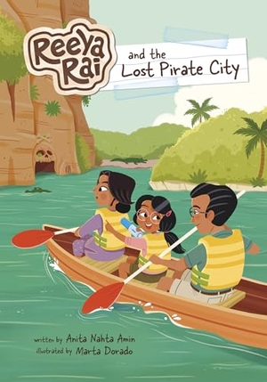 Amin, Anita Nahta. Reeya Rai and the Lost Pirate City. Capstone, 2025.